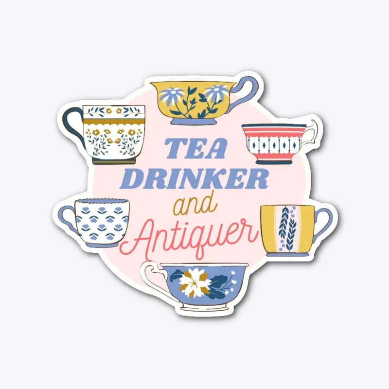 Tea Drinker & Antiquer