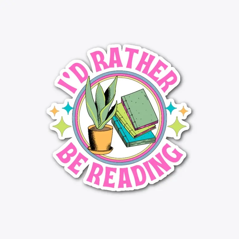 I'd Rather Be Reading